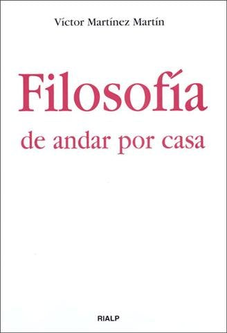 Filosofía de andar por casa, de Martínez Martín | portada del libro