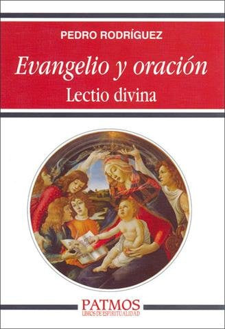 Evangelio y oración. Lectio divina., de RODRIGUEZ GARCIA | portada del libro