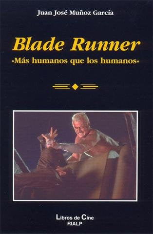 Blade Runner. «Más humanos que los humanos», de Muñoz García | portada del libro