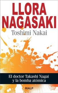 Llora Nagasaki, de Nakai, Toshimi | portada del libro