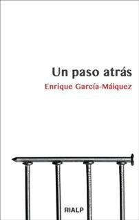 Un paso atrás, de García Máiquez | portada del libro