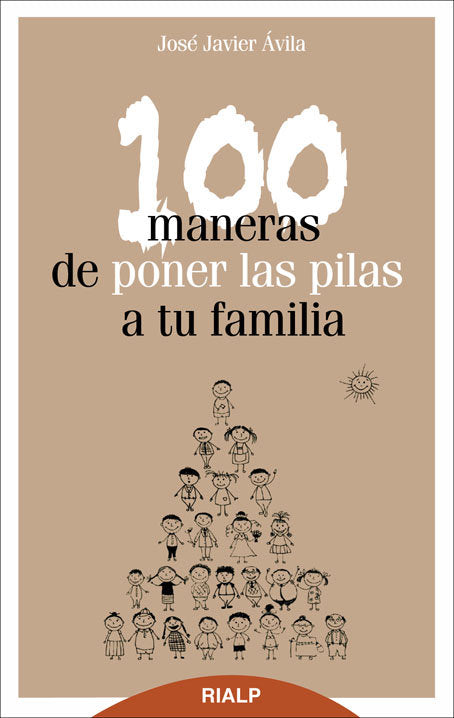 100 maneras de poner las pilas a tu familia, de Ávila Martínez | portada del libro