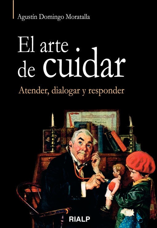 El arte de cuidar. Atender, dialogar y reponder, de Domingo Moratalla | portada del libro