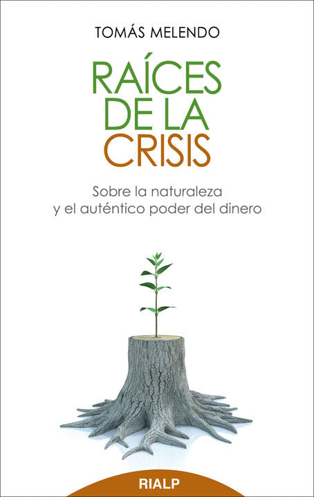 Raíces de la crisis, de Melendo Granados | portada del libro