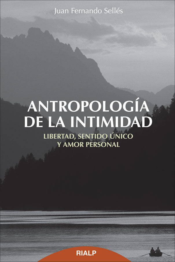 Antropología de la intimidad, de Sellés Dauder, Juan Fernando | portada del libro