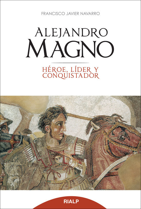 Alejandro Magno, de Navarro Santana, Javier | portada del libro