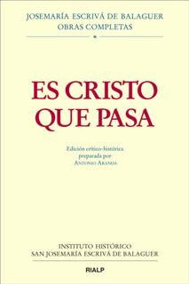 Es Cristo que pasa. Edición crítico-histórica. (Rústica), de Aranda Lomeña, Antonio | portada del libro