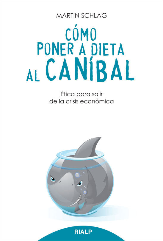 Cómo poner a dieta al caníbal, de Schlag Schreier, Martin | portada del libro