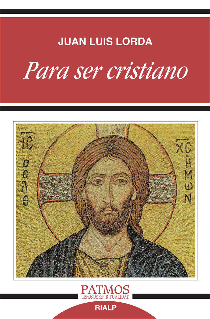 Para ser cristiano, de Lorda Iñarra, Juan Luis | portada del libro