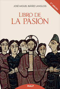 Libro de la Pasión, de Ibáñez Langlois, José Miguel | portada del libro