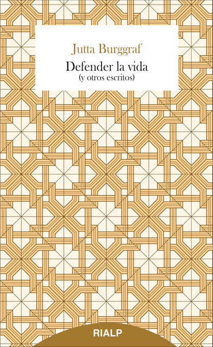Defender la vida, de Burggraf, Jutta | portada del libro