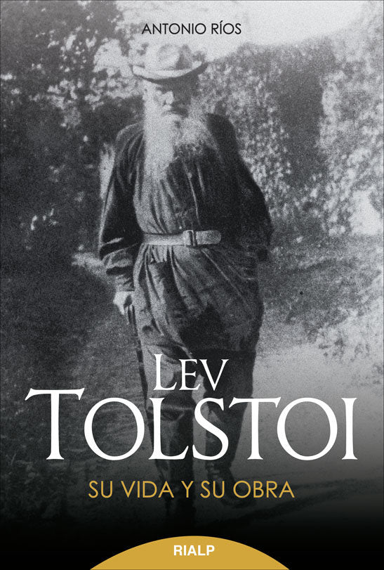 Lev Tolstoi. Su vida y su obra., de Ríos Rojas, Antonio | portada del libro