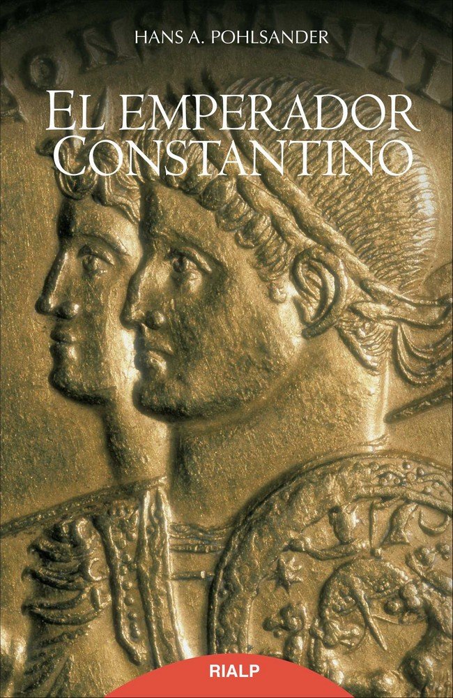 El Emperador Constantino, de Pohlsander, Hans A. | portada del libro