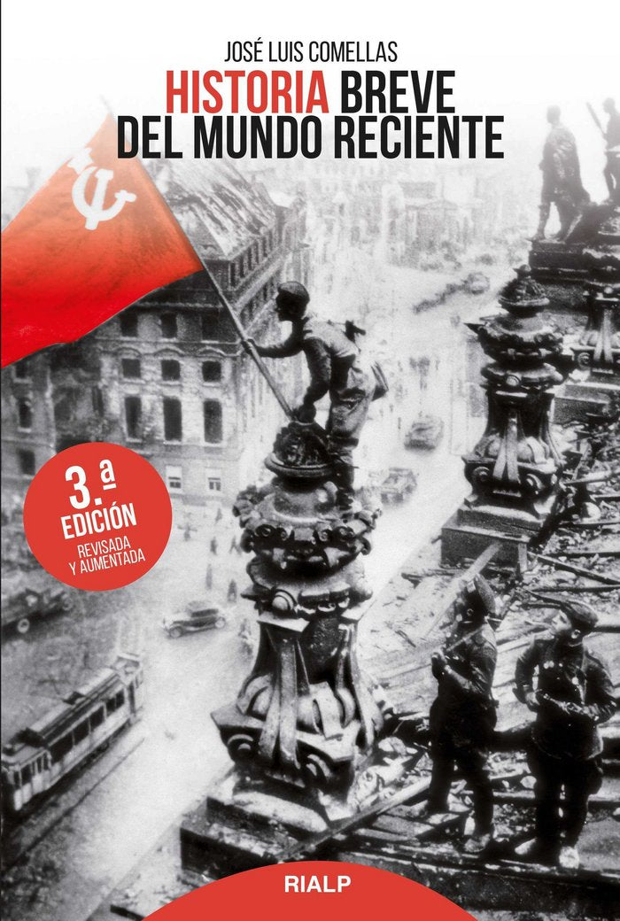 Historia breve del mundo reciente, de Comellas García-Lera, José Luis | portada del libro