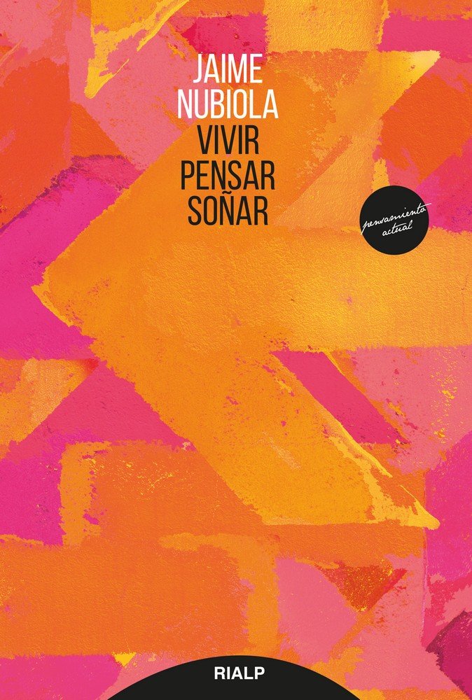 Vivir, pensar, soñar, de Nubiola Aguilar, Jaime | portada del libro