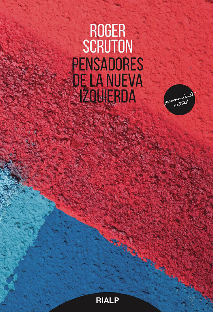 Pensadores de la nueva izquierda, de Scruton, Roger | portada del libro