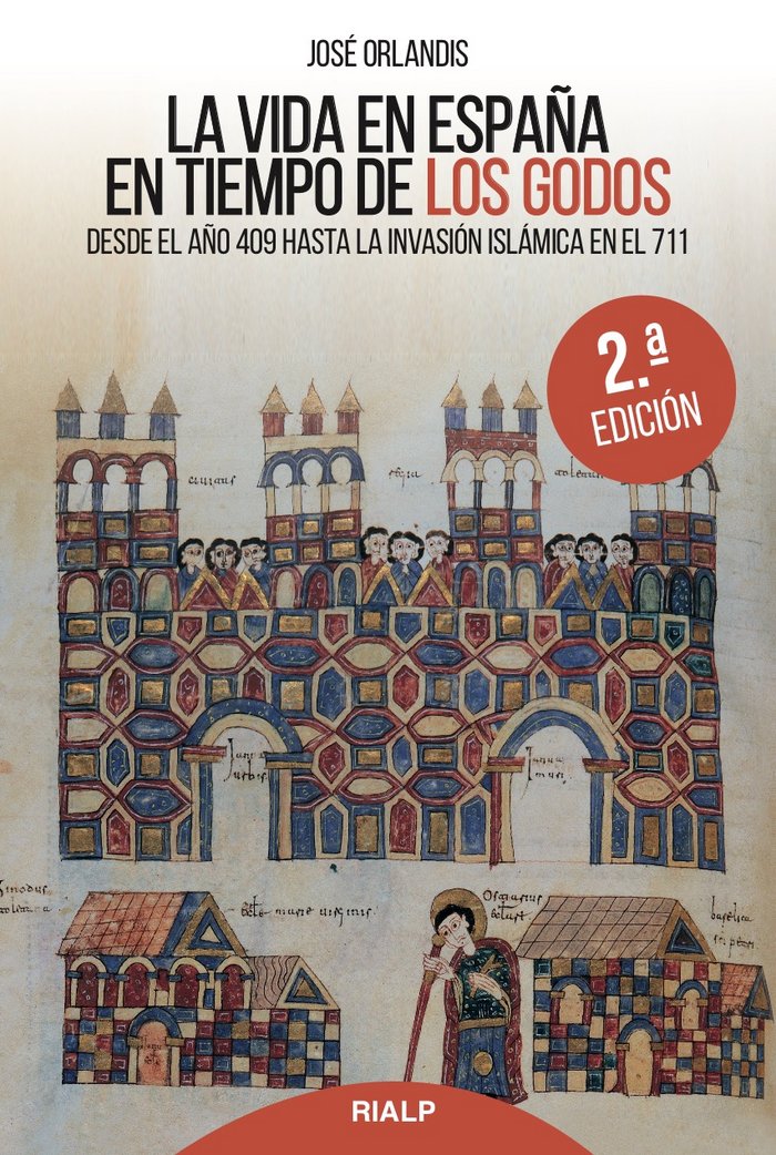 La vida en España en tiempos de los godos, de Orlandis Rovira, José | portada del libro