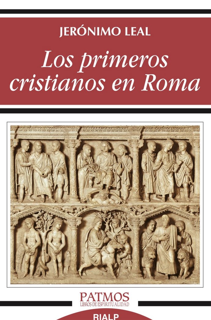 Los primeros cristianos en Roma, de Leal, Jerónimo | portada del libro