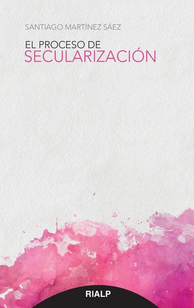 El proceso de secularización, de Martínez Sáez, Santiago | portada del libro