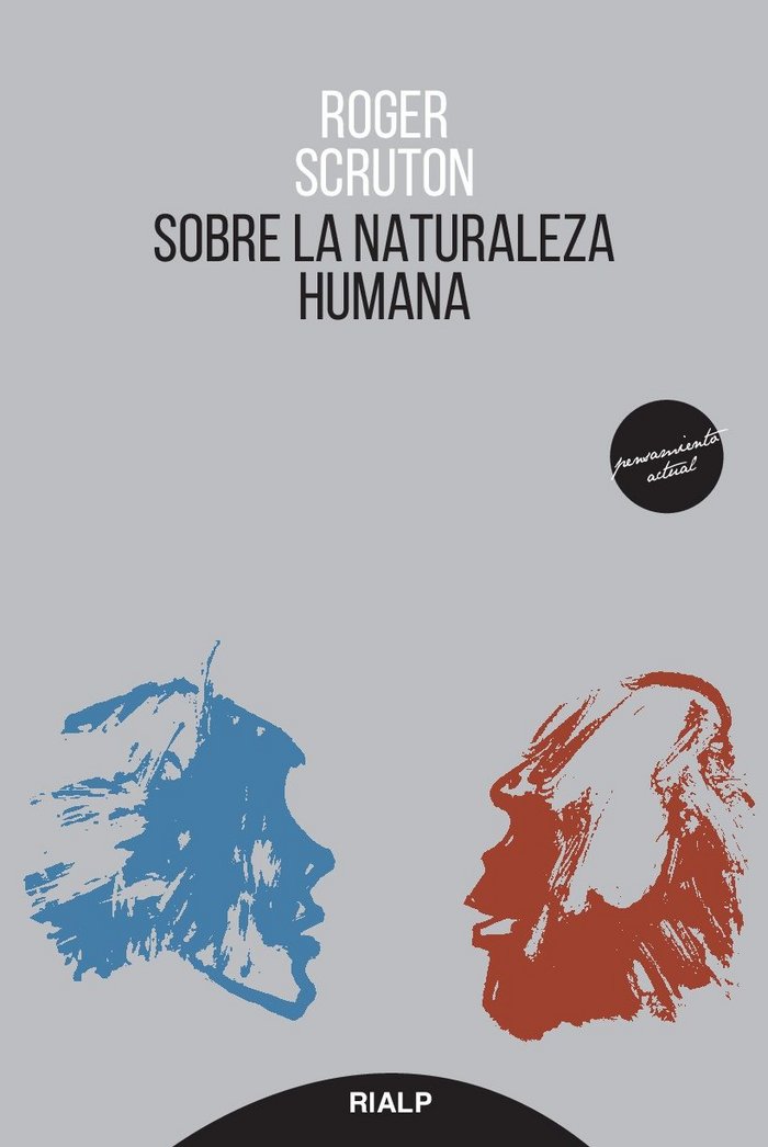 Sobre la naturaleza humana, de Scruton, Roger | portada del libro
