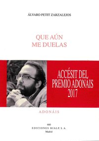 Que aún me duelas, de Petit Zarzalejos, Álvaro | portada del libro