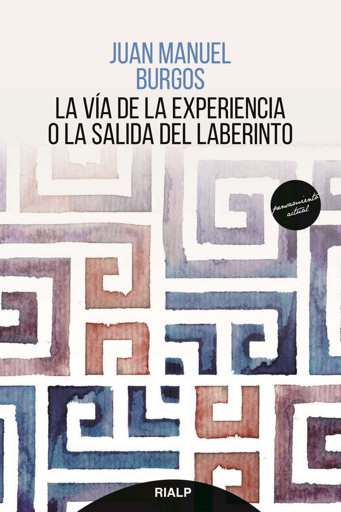 La vía de la experiencia o la salida del laberinto, de Burgos Velasco, Juan Manuel | portada del libro