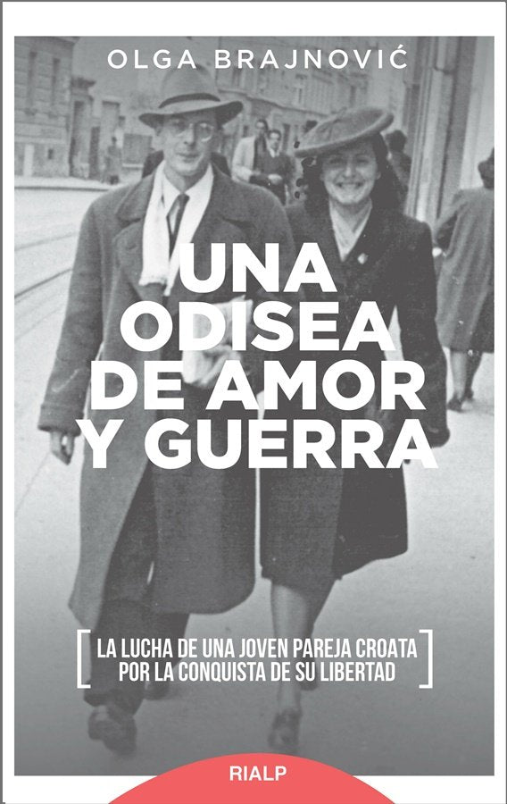 Una odisea de amor y guerra, de Brajnovic Tijan, Olga | portada del libro