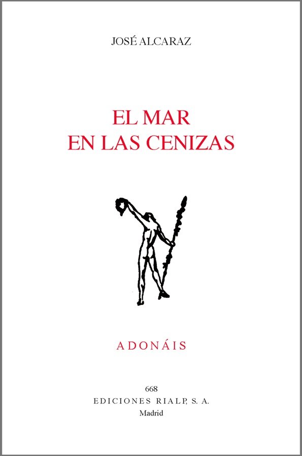 El mar en las cenizas, de Alcaraz Pérez, José | portada del libro