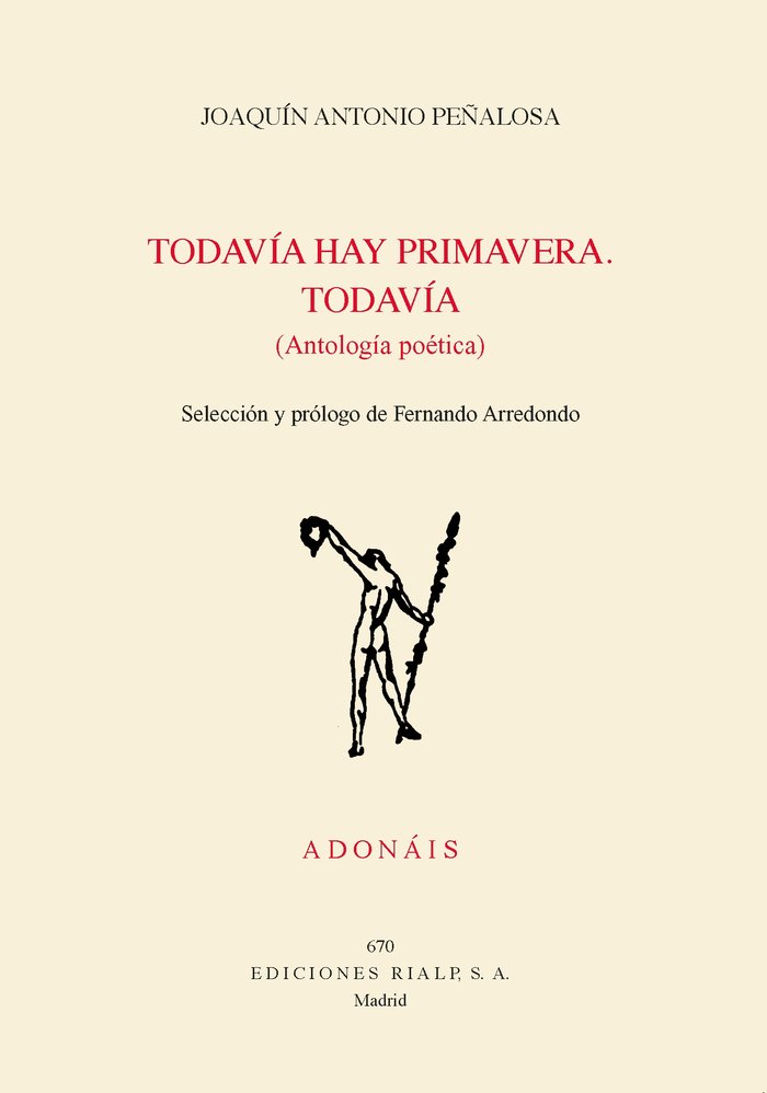 Todavía hay primavera. Todavía, de Peñalosa, Joaquín Antonio | portada del libro