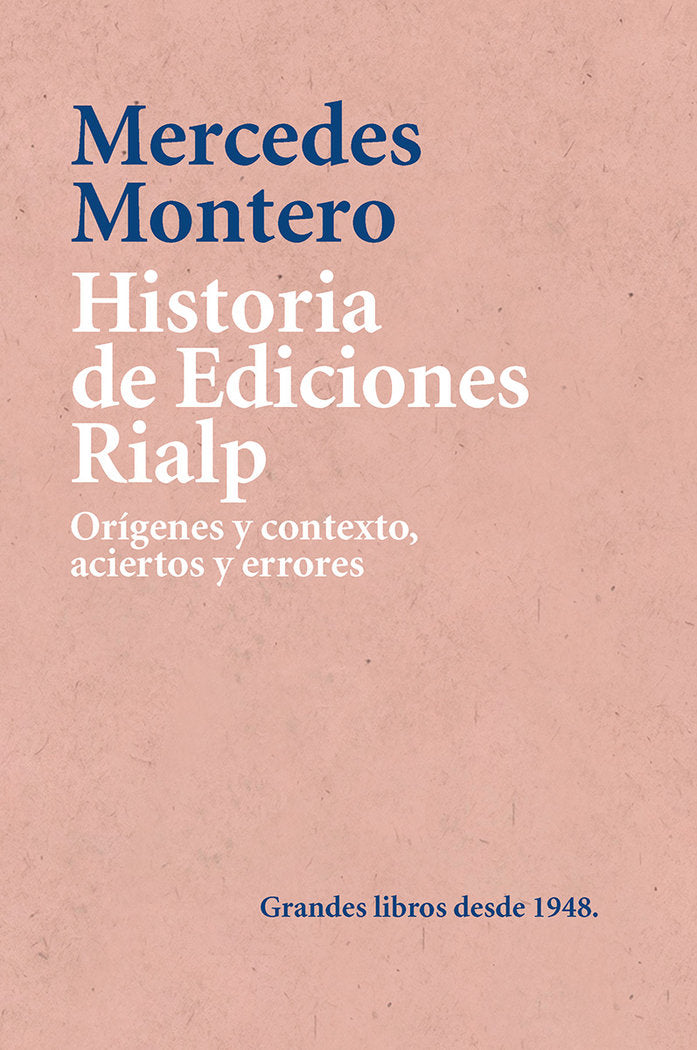 Historia de Ediciones Rialp, de Montero Díaz, Mercedes | portada del libro