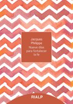 Nueve días para fortalecer la fe, de Jacques Philippe | portada del libro
