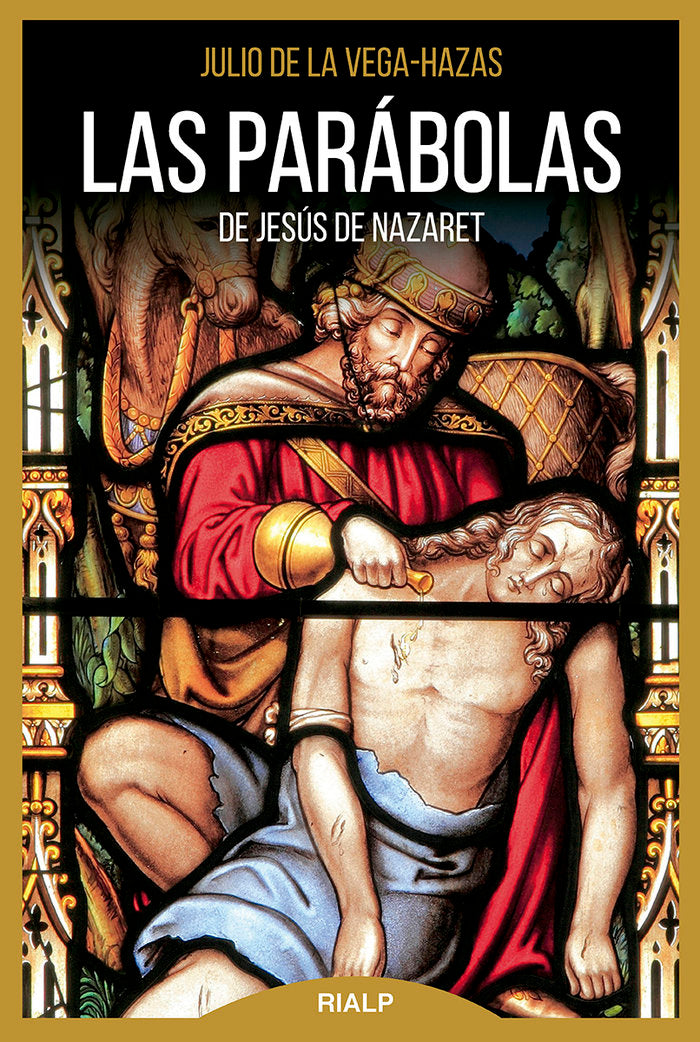 PARABOLAS DE JESUS DE NAZARET,LAS, de DE LA VEGA HAZAS,JULIO | portada del libro
