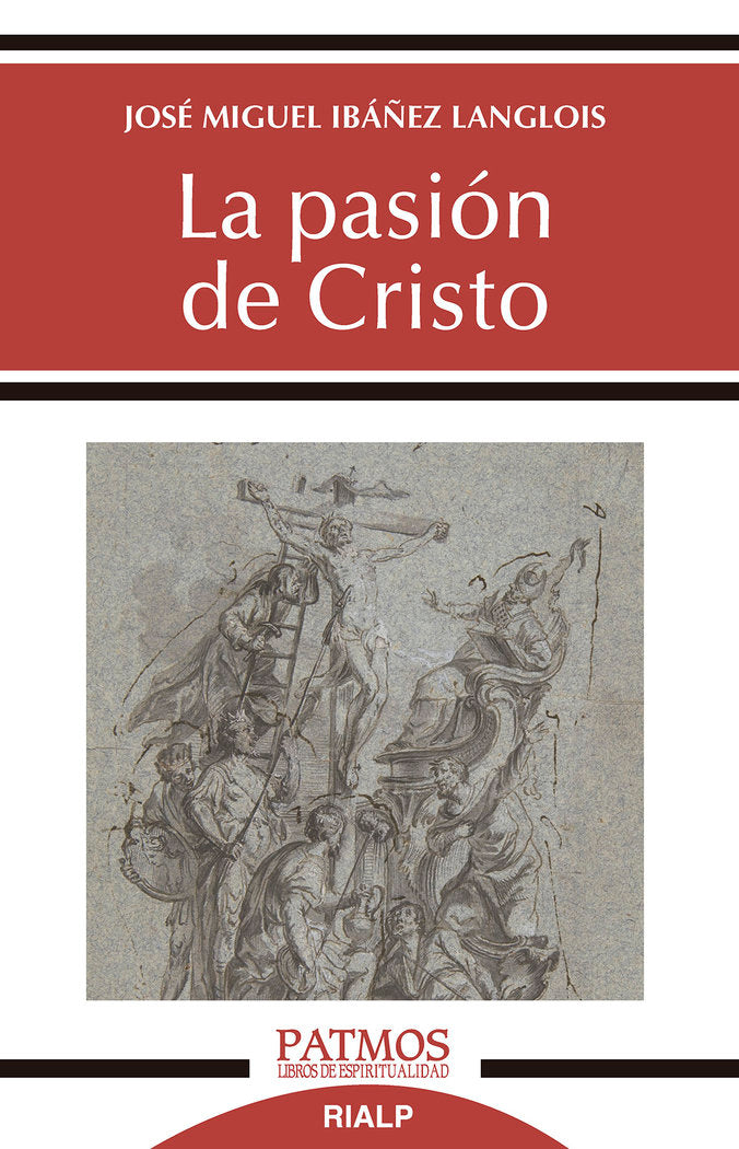 LA PASION DE CRISTO, de IBAÑEZ LANGLOIS, JOSE MIGUEL | portada del libro
