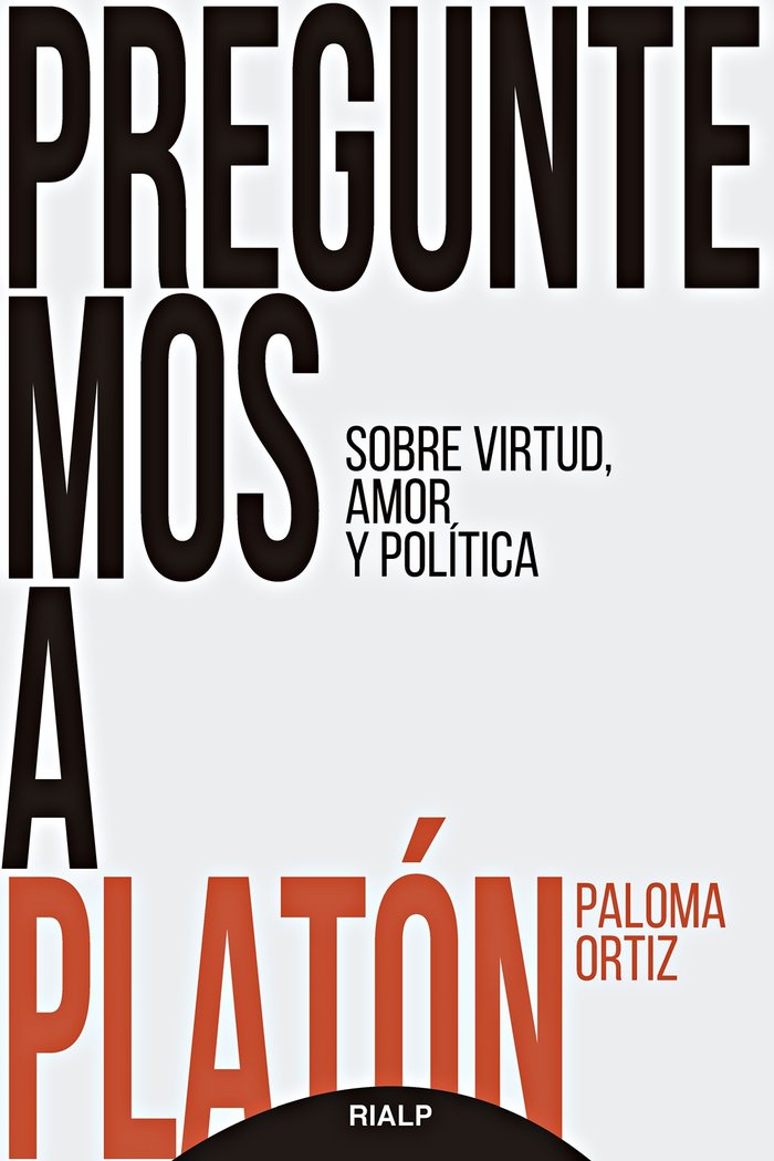 PREGUNTEMOS A PLATON, de ORTIZ ORTIZ, PALOMA | portada del libro