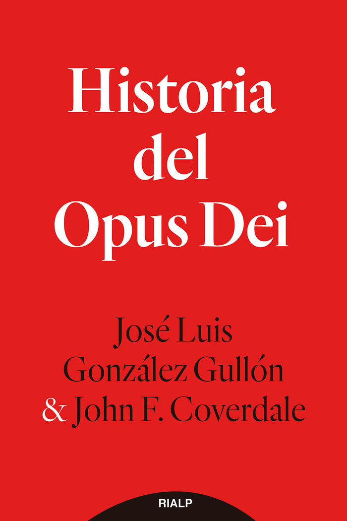 Historia del Opus Dei, de GONZALEZ GULLON, JOSE LUIS | portada del libro
