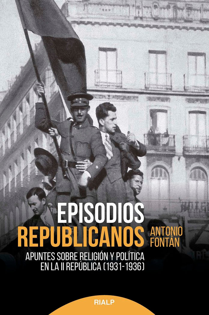 EPISODIOS REPUBLICANOS, de FONTAN PEREZ, ANTONIO | portada del libro