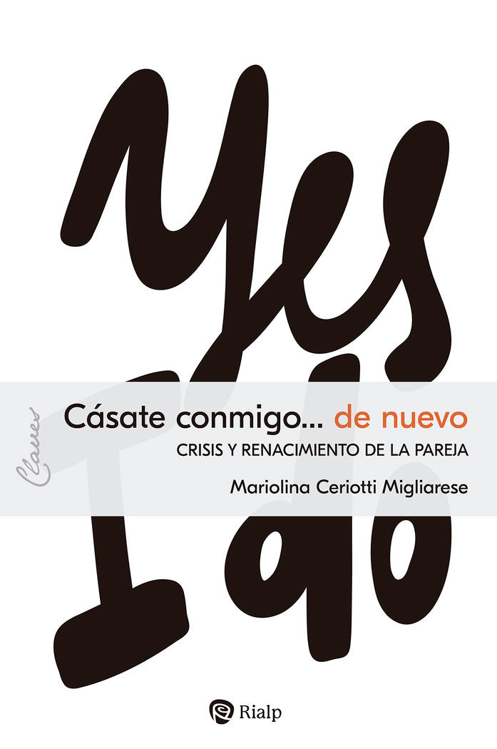CASATE CONMIGO DE NUEVO, de MIGLIARESE, MARIOLINA CERIOTTI | portada del libro