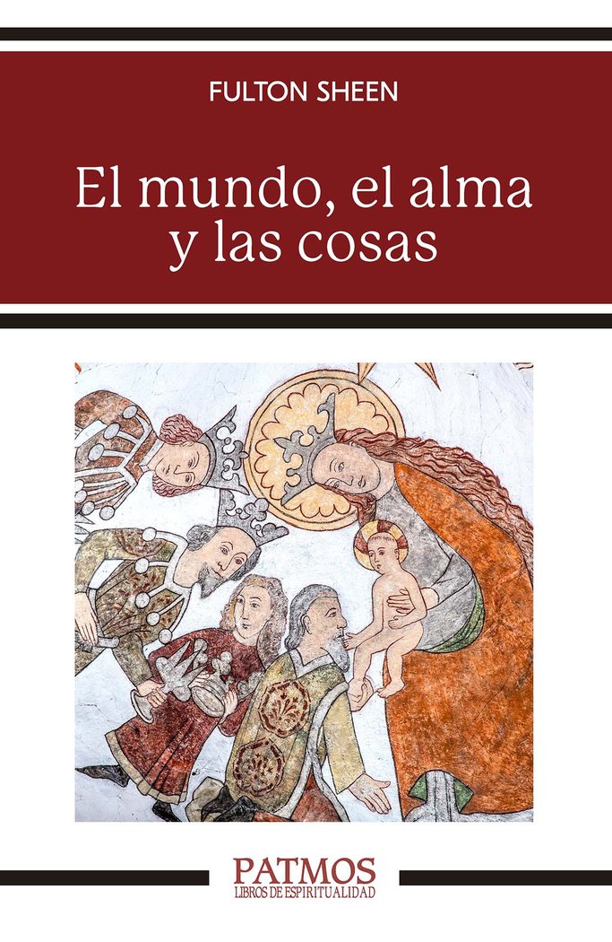 El mundo, el alma y las cosas, de SHEEN, FULTON | portada del libro