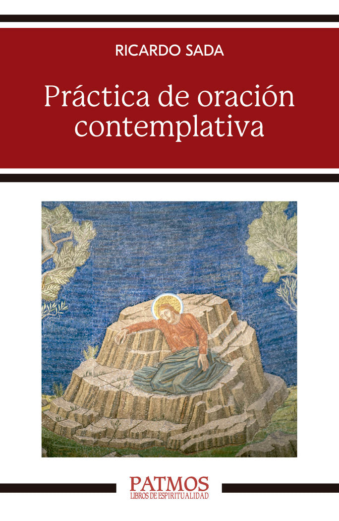 PRACTICA DE ORACION CONTEMPLATIVA, de SADA FERNANDEZ, RICARDO | portada del libro