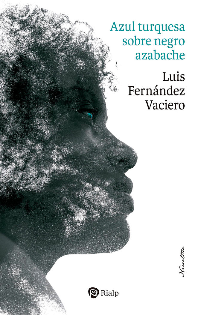 Azul turquesa sobre negro azabache, de FERNANDEZ VACIERO, LUIS | portada del libro