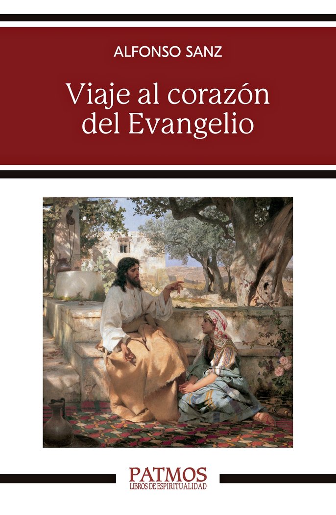 VIAJE AL CORAZON DEL EVANGELIO, de SANZ, ALFONSO | portada del libro