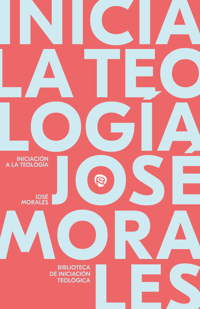 INICIACION A LA TEOLOGIA, de MORALES MARIN, JOSE | portada del libro