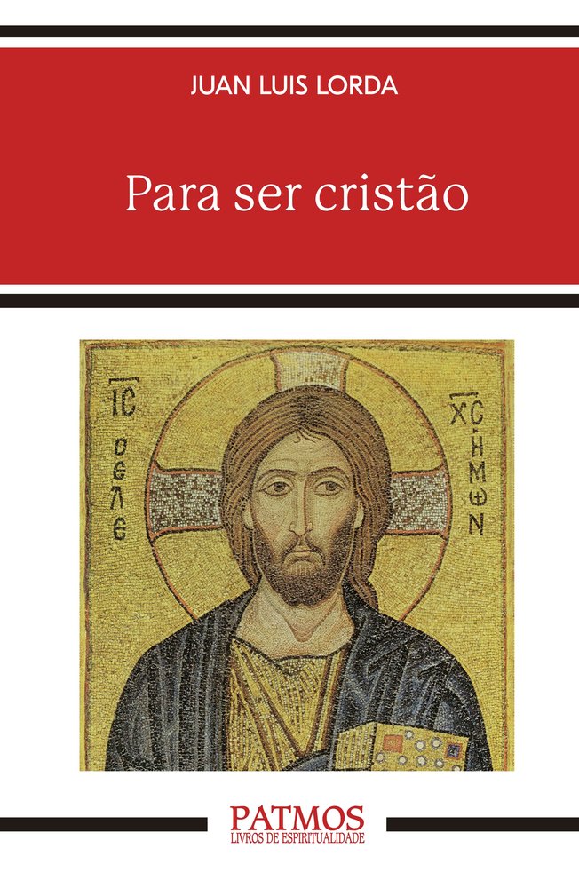 PARA SER CRISTÇO, de LORDA IÑARRA, JUAN LUIS | portada del libro