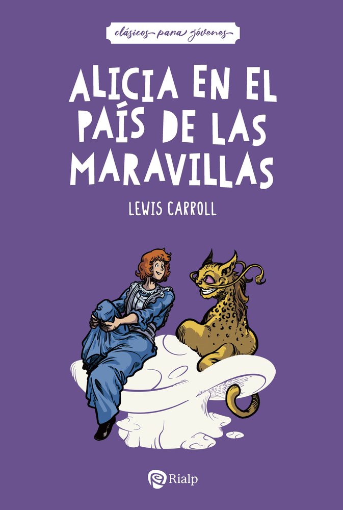 ALICIA EN EL PAIS DE LAS MARAVILLAS, de CARROLL, LEWIS | portada del libro