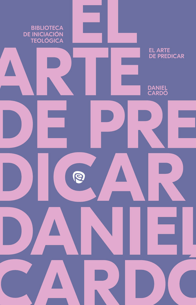EL ARTE DE PREDICAR, de CARDO, DANIEL | portada del libro
