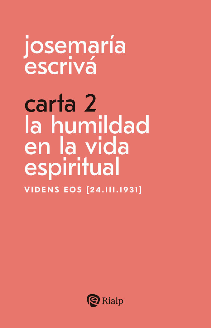 Carta 2. La humildad en la vida espiritual, de ESCRIVA DE BALAGUER, JOSEMARIA | portada del libro
