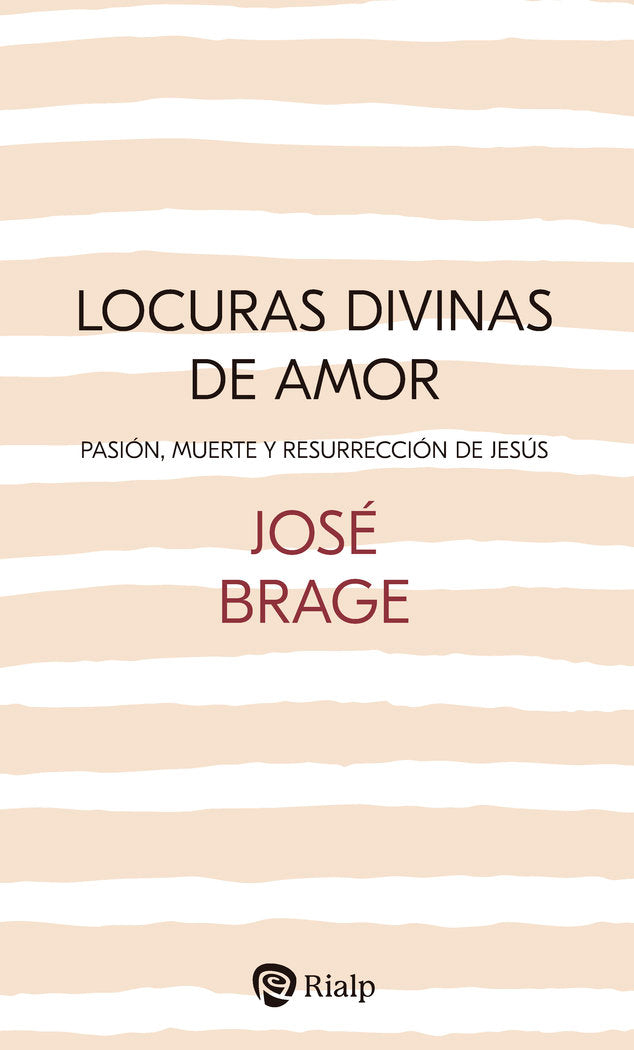 LOCURAS DIVINAS DE AMOR, de BRAGE TUÑON, JOSE | portada del libro