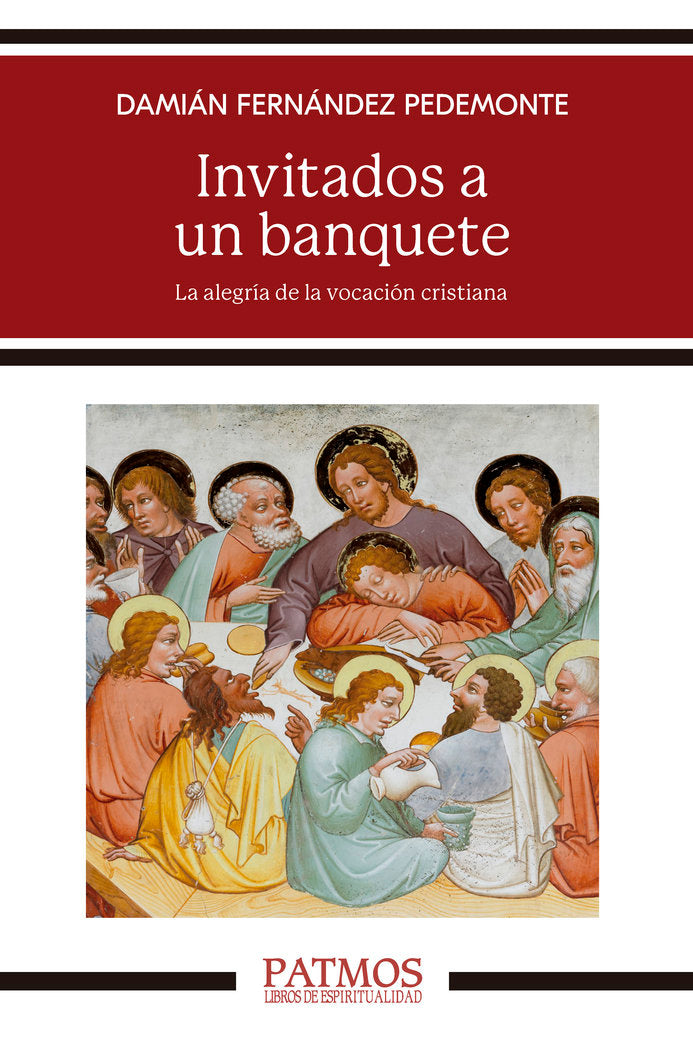 INVITADOS A UN BANQUETE, de FERNANDEZ PEDEMONTE, DAMIAN | portada del libro