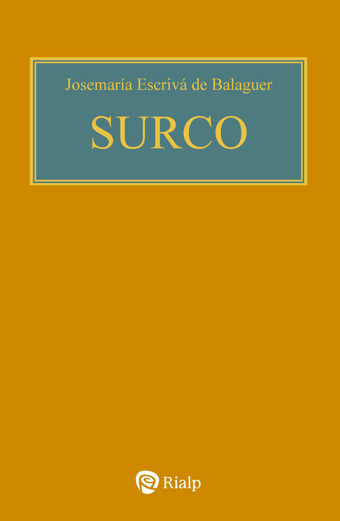 SURCO RUSTICA, de ESCRIVA DE BALAGUER, JOSEMARIA | portada del libro