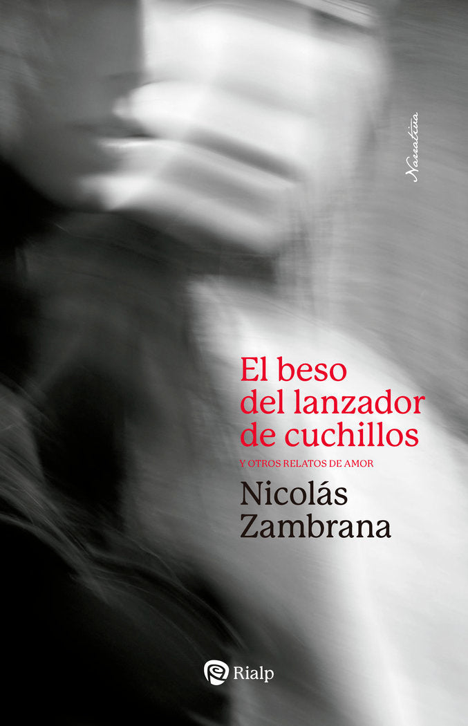 El beso del lanzador de cuchillos, de ZAMBRANA, NICOLAS | portada del libro
